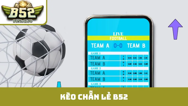 kèo chẵn lẻ B52