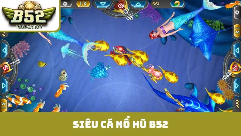 siêu cá nổ hũ B52