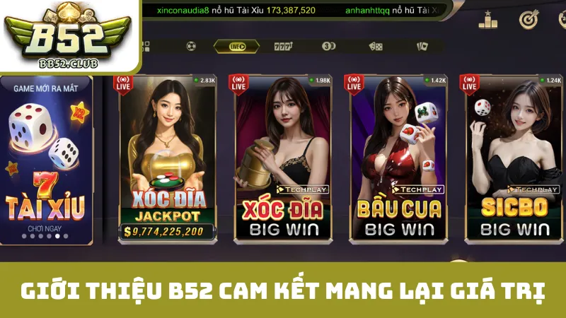 Giới thiệu B52 cam kết mang lại giá trị tốt nhất