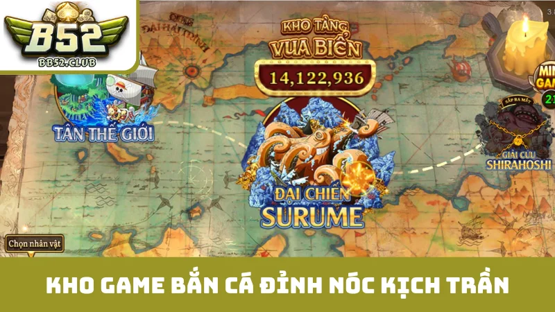 Kho game bắn cá đỉnh nóc kịch trần