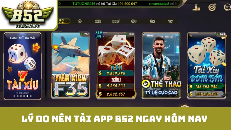 Lý do vàng nên tải app B52 ngay hôm nay