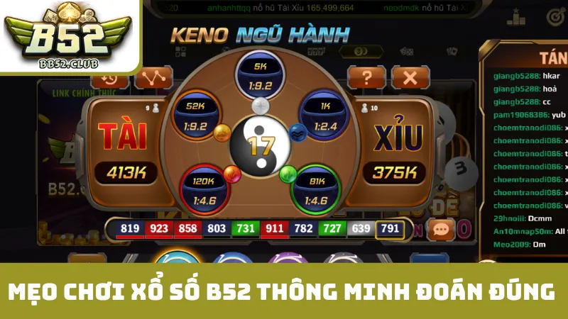 Mẹo chơi xổ số B52 thông minh đoán đúng