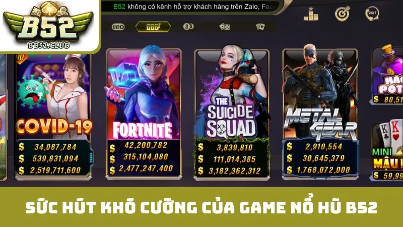 Điều gì tạo nên sức hút khó cưỡng của game nổ hũ B52