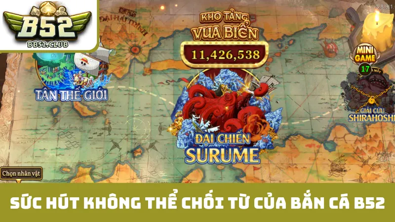 Sức hấp dẫn không thể chối từ của bắn cá B52