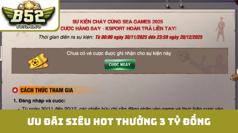 Ưu đãi siêu hot thưởng 3 tỷ đồng